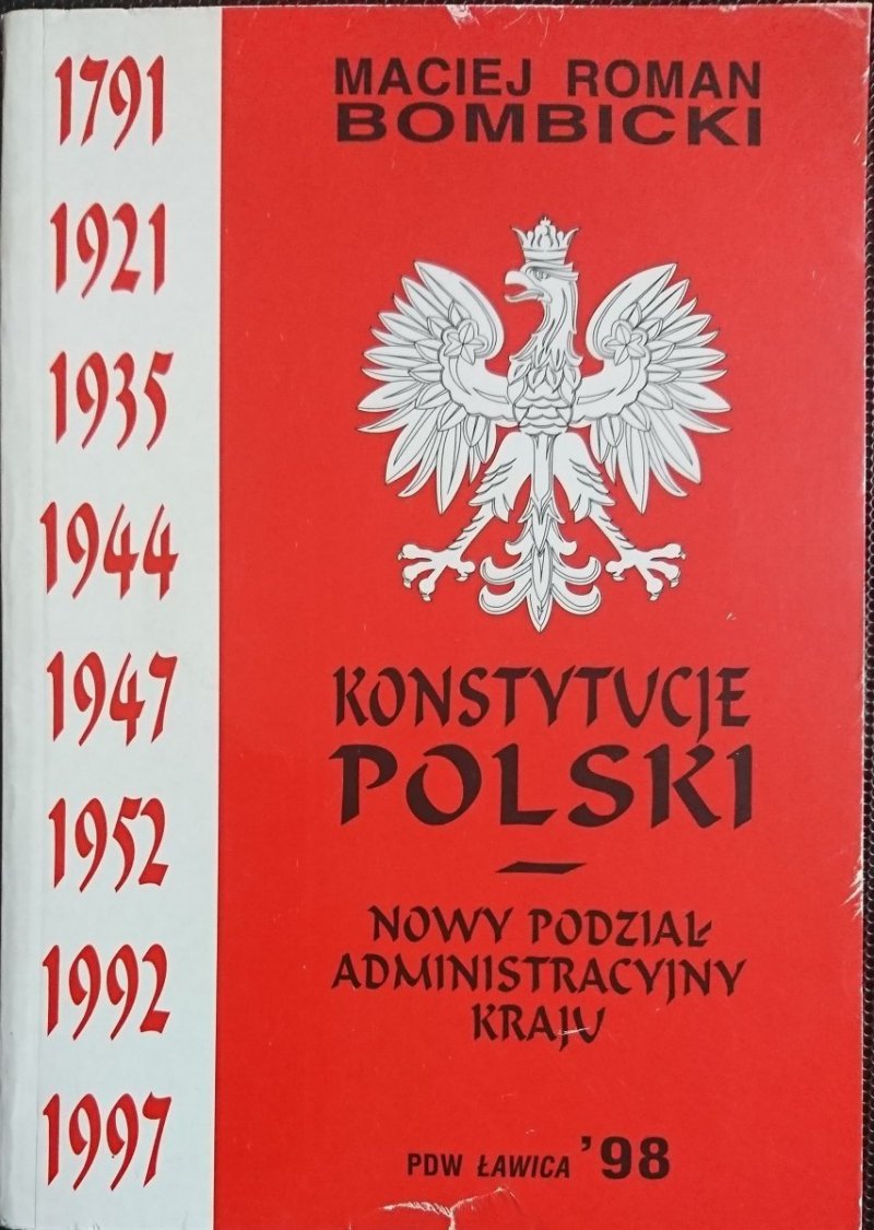KONSTYTUCJE POLSKI. NOWY PODZIAŁ ADMINISTRACYJNY KRAJU