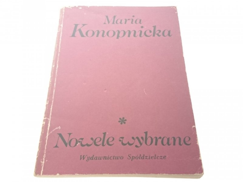 NOWELE WYBRANE - Maria Konopnicka