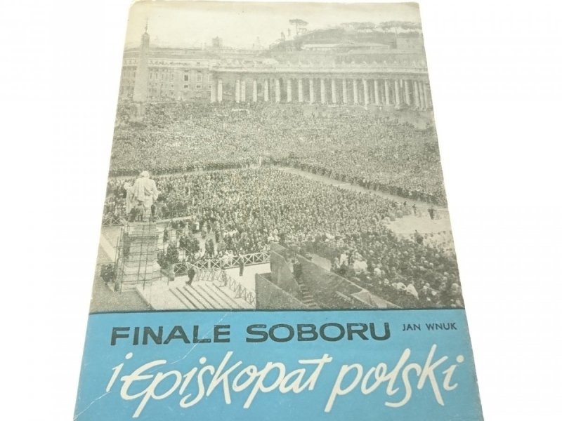 FINALE SOBORU I EPISKOPAT POLSKI - Jan Wnuk (1966)
