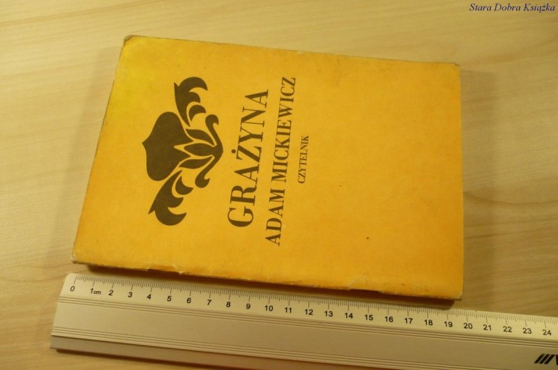 GRAŻYNA - Adam Mickiewicz (1986)