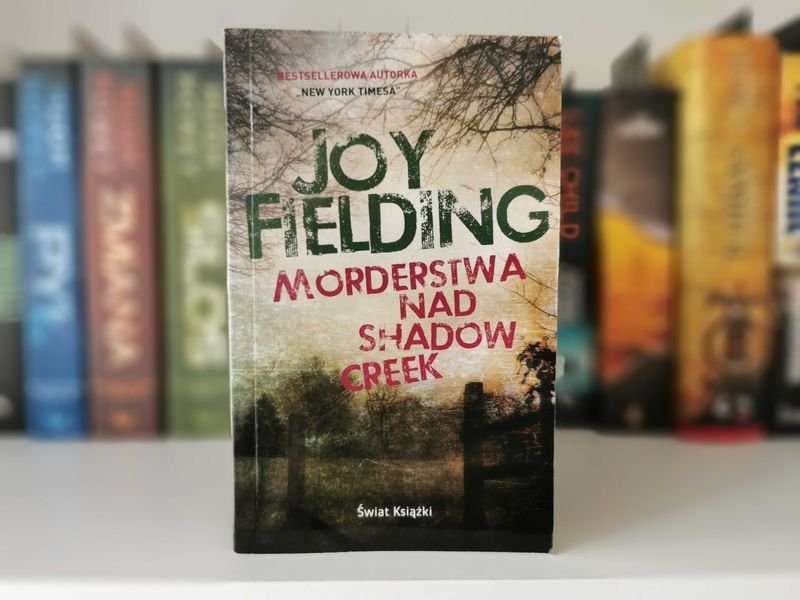 Morderstwa nad shadow creek - Joy Fielding