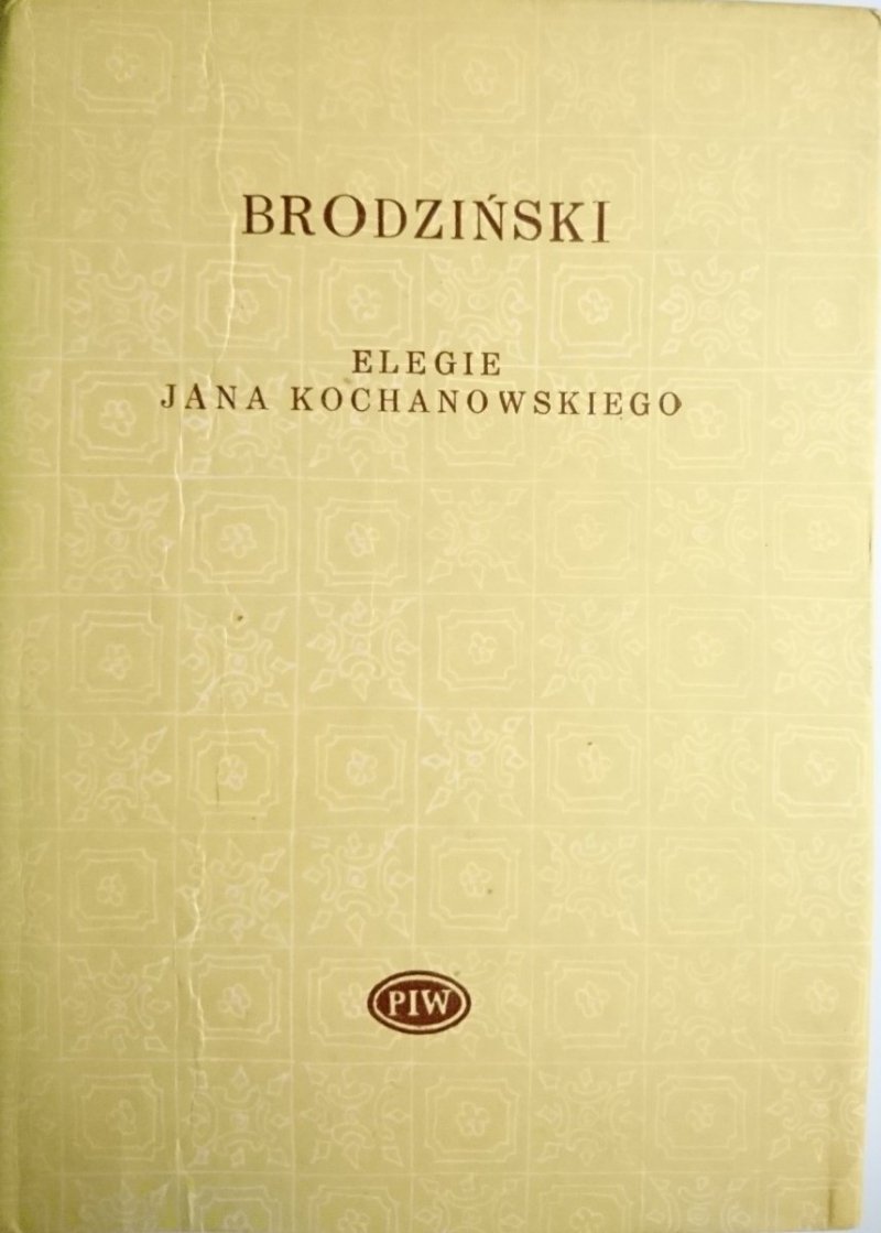 ELEGIE JANA KOCHANOWSKIEGO - Brodziński 1976