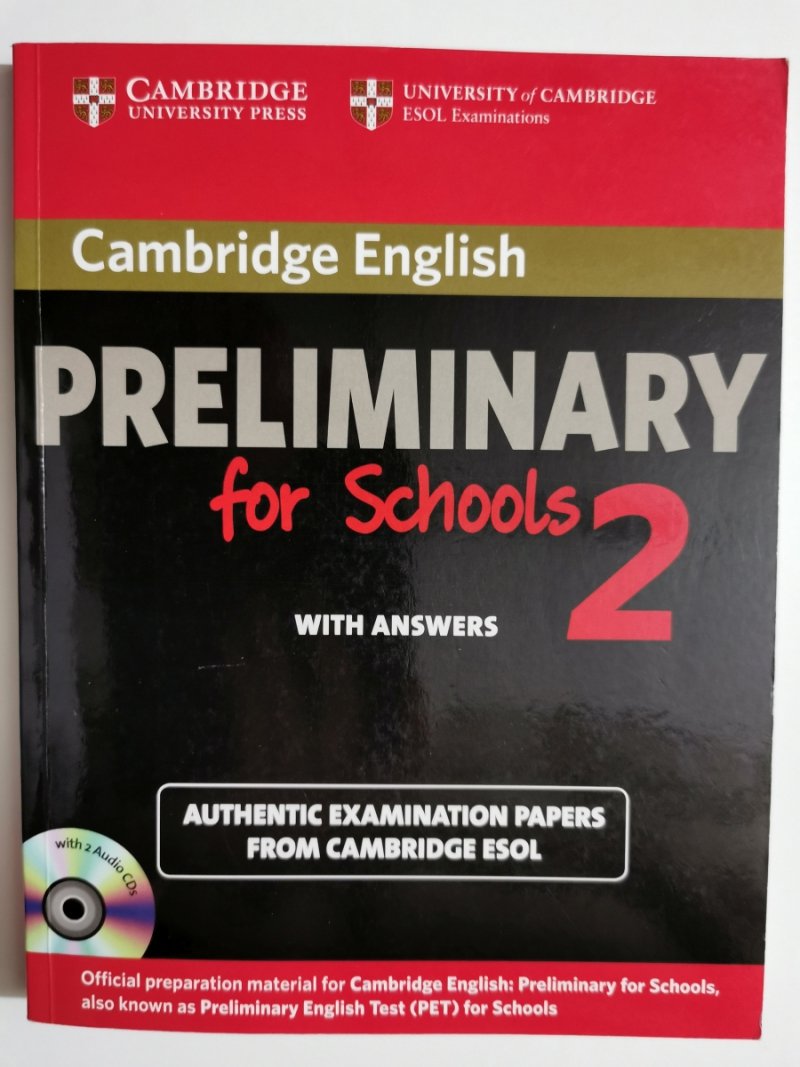 CAMBRIDGE ENGLISH PRELIMINARY FOR SCHOOLS 2 WITH ANSWERS