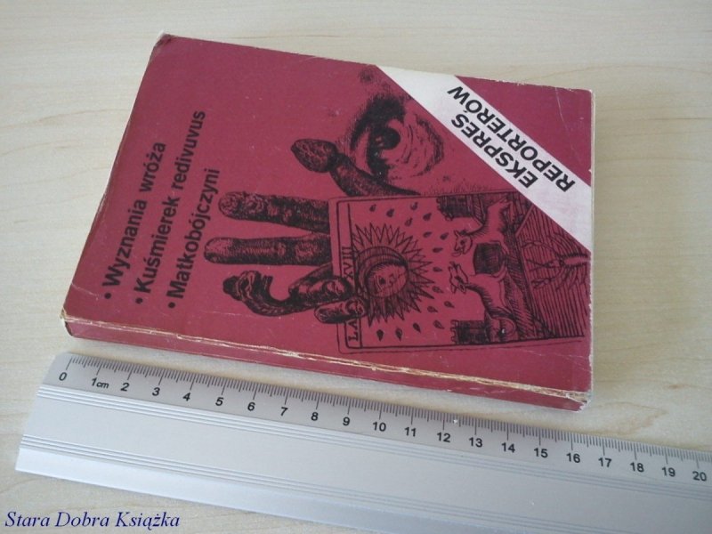 EKSPRES REPORTERÓW '81: WYZNANIA WRÓŻA