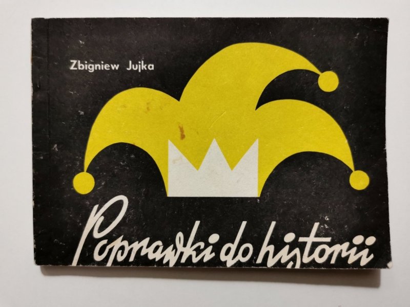 POPRAWKI DO HISTORII CZĘŚĆ IV - Zbigniew Jujka 