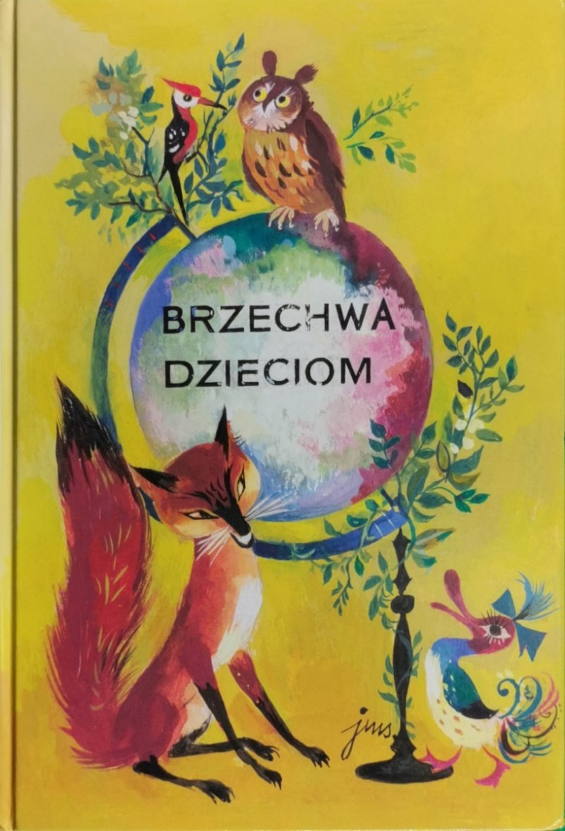 BRZECHWA DZIECIOM - Jan Brzechwa
