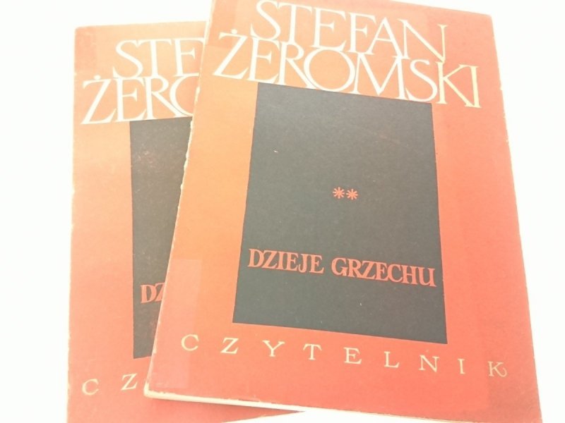 DZIEJE GRZECHU TOM I i II - Stefan Żeromski 1957