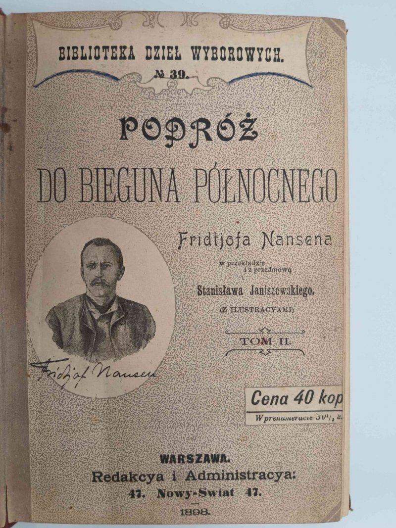 PODRÓŻ DO BIEGUNA PÓŁNOCNEGO TOM II – 1898 R - Fridtojf Nansen