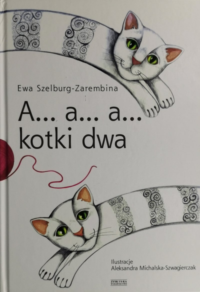 A...A...A… KOTKI DWA - Ewa Szelburg-Zarembina