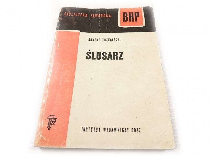 ŚLUSARZ - Robert Trzeciecki 1974