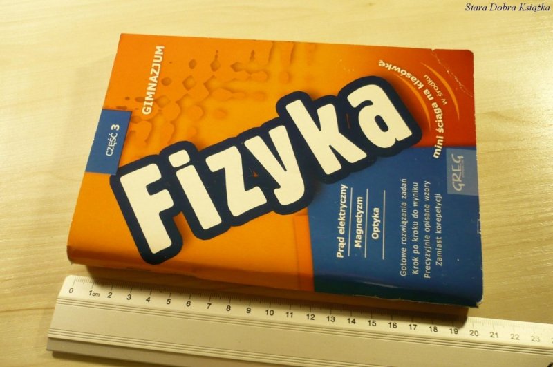 FIZYKA CZĘŚĆ 3 GIMNAZJUM - Barbara Matoga