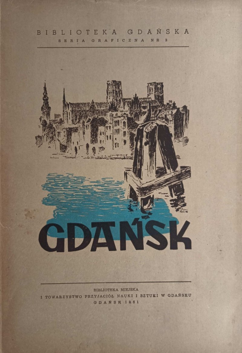 GDAŃSK ZABYTKOWY W ROKU 1950