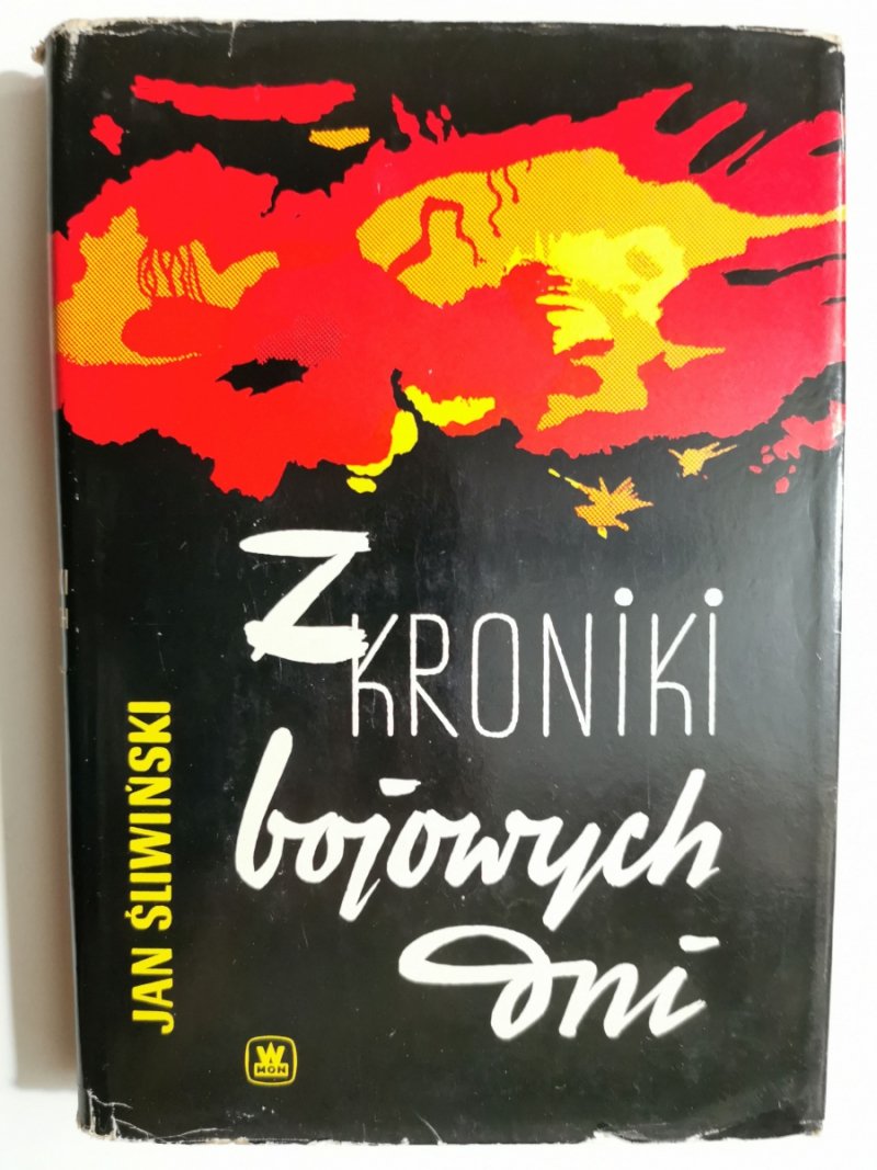 KRONIKI BOJOWYCH DNI - Jan Śliwiński