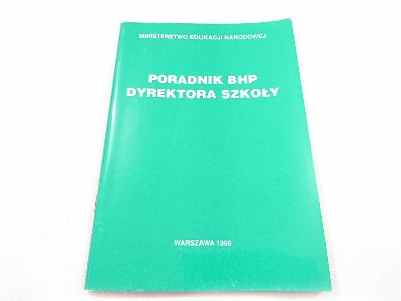 PORADNIK BHP DYREKTORA SZKOŁY 1998