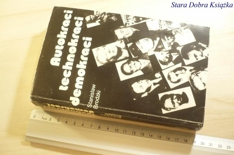 AUTOKRACI TECHNOKRACI DEMOKRACI - Brodzki 1979