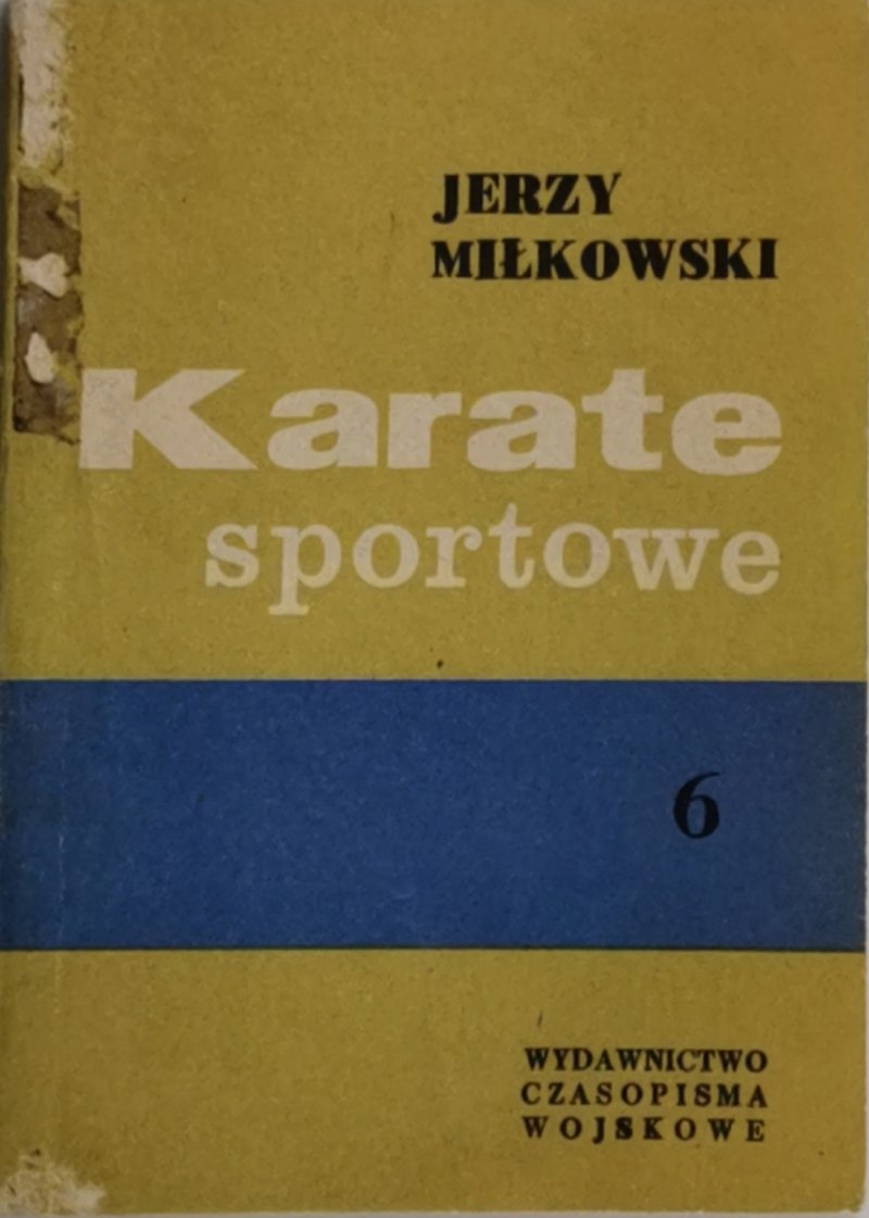KARATE SPORTOWE 6 - Jerzy Miłkowski