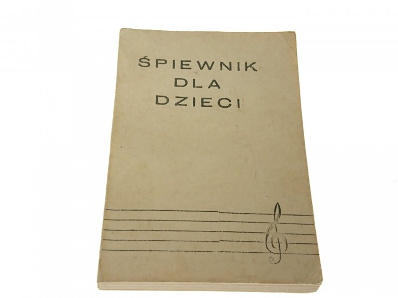 ŚPIEWNIK DLA DZIECI
