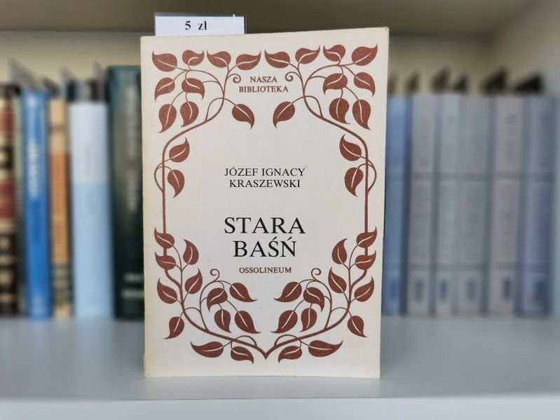 Stara Baśń - Józef Ignacy Kraszewski
