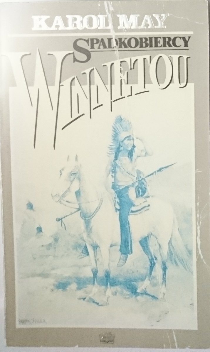 SPADKOBIERCY WINNETOU - Karol May 1991