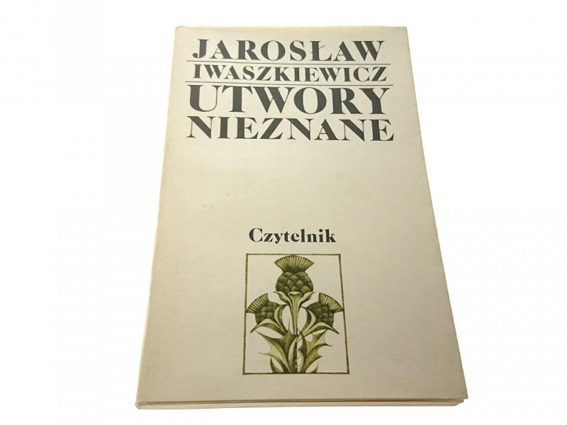 UTWORY NIEZNANE - Jarosław Iwaszkiewicz 1986