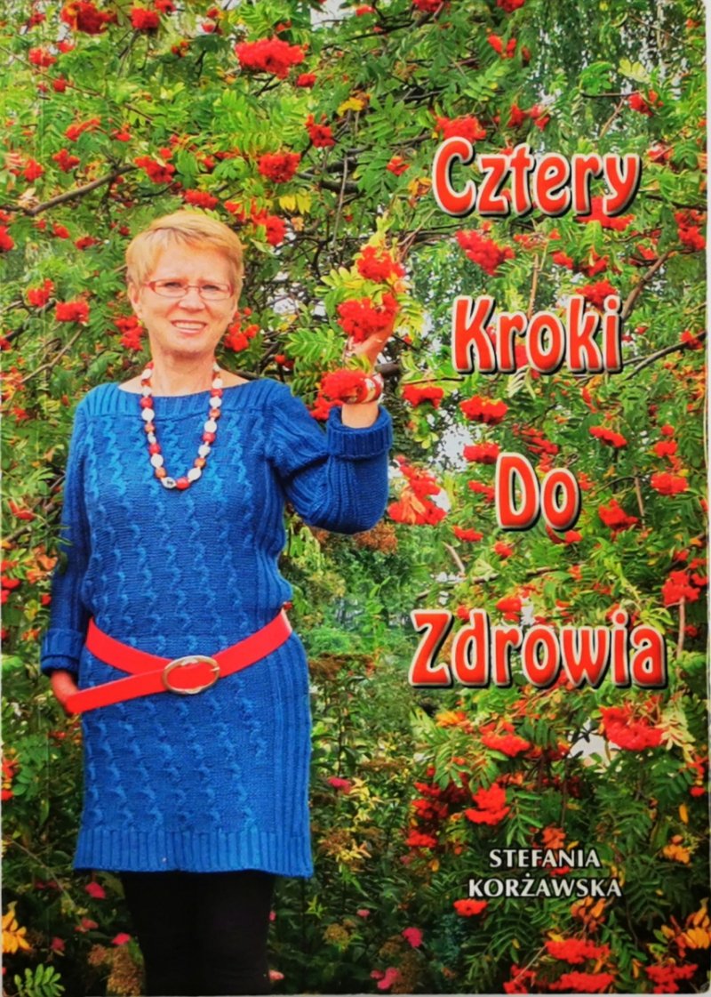 CZTERY KROKI DO ZDROWIA - Stefania Korżawska