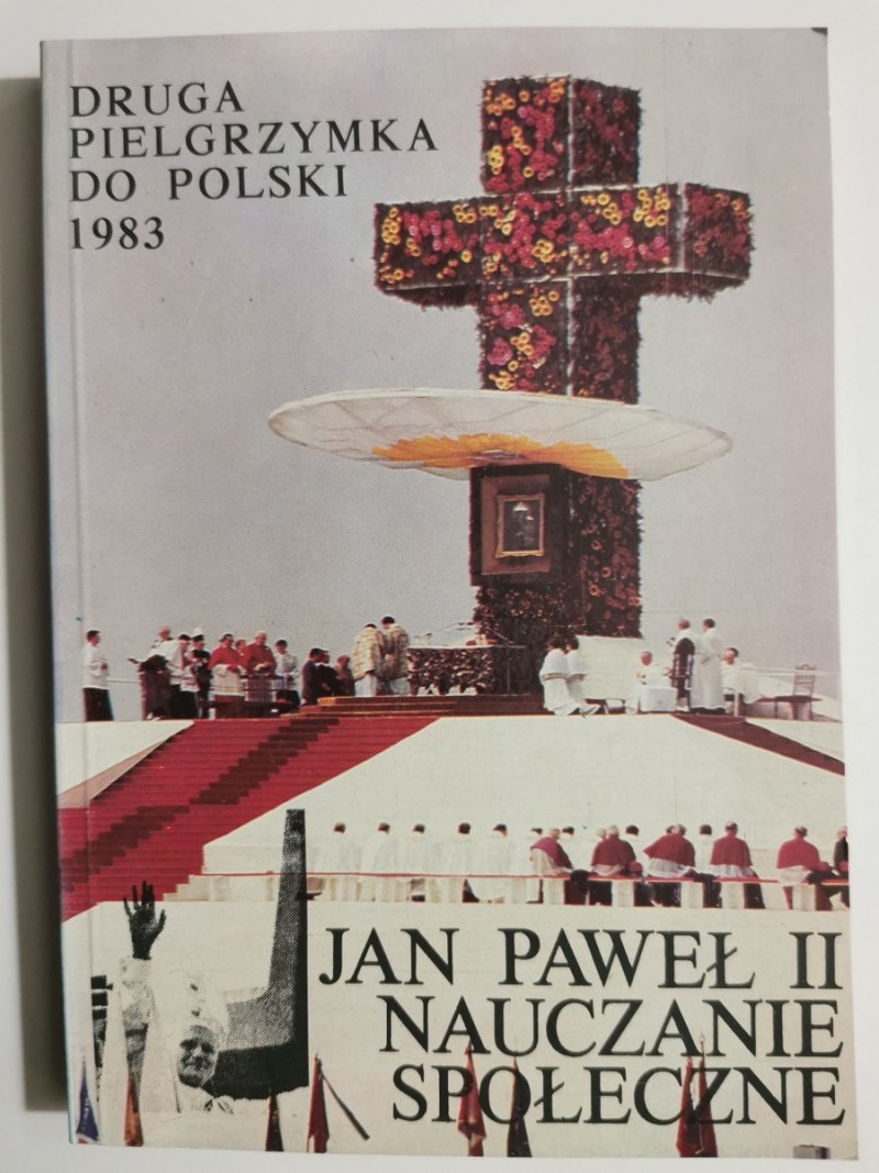 DRUGA PIELGRZYMKA DO POLSKI 1983