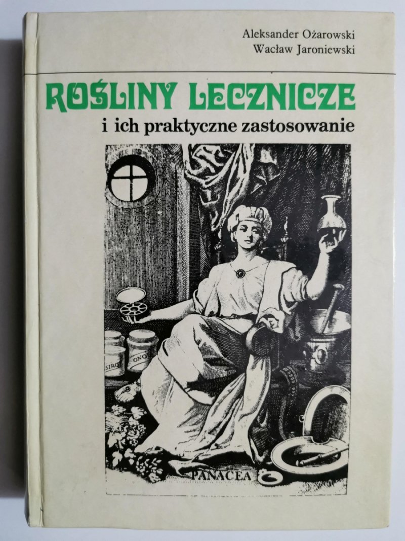 ROŚLINY LECZNICZE - Aleksander Ożarowski