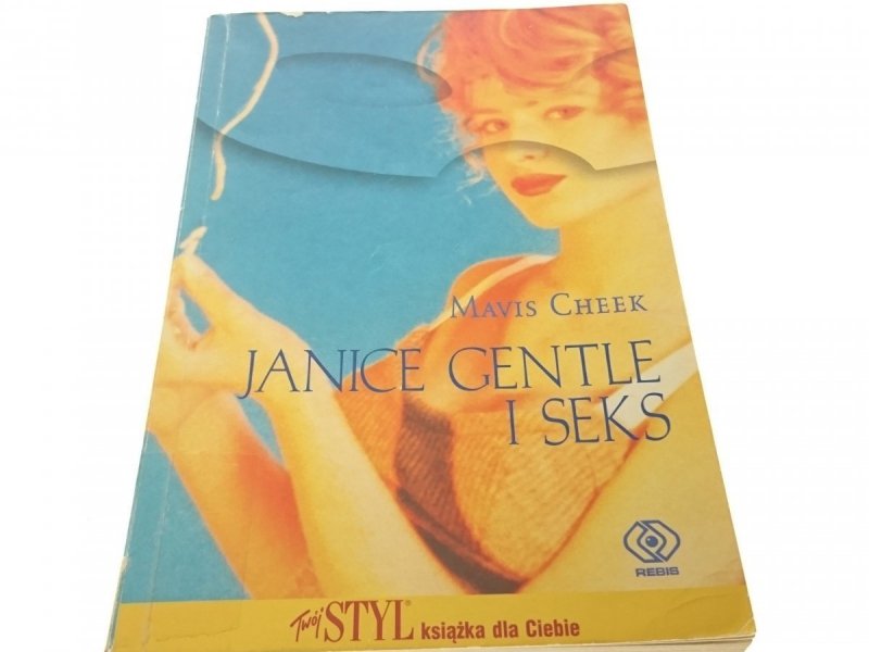 JANICE GENTLE I SEKS - Mavis Cheek (2004)