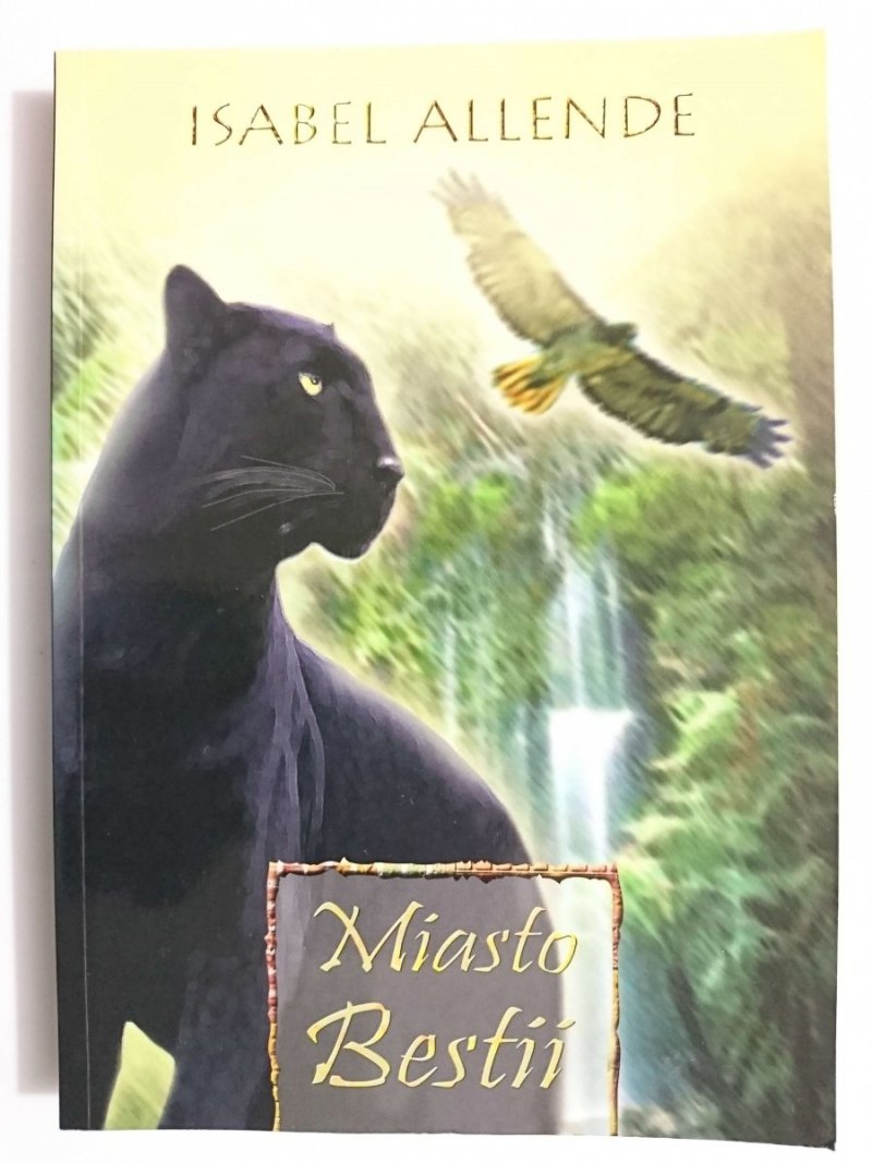 MIASTO BESTII - Isabel Allende 2004