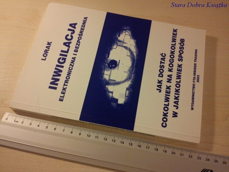 INWIGILACJA ELEKTRONICZNA I BEZPOŚREDNIA 2003