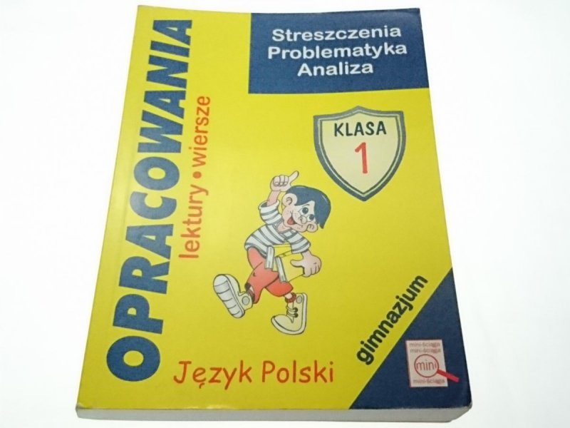 OPRACOWANIA. KLASA 1 JĘZYK POLSKI GIMNAZJUM