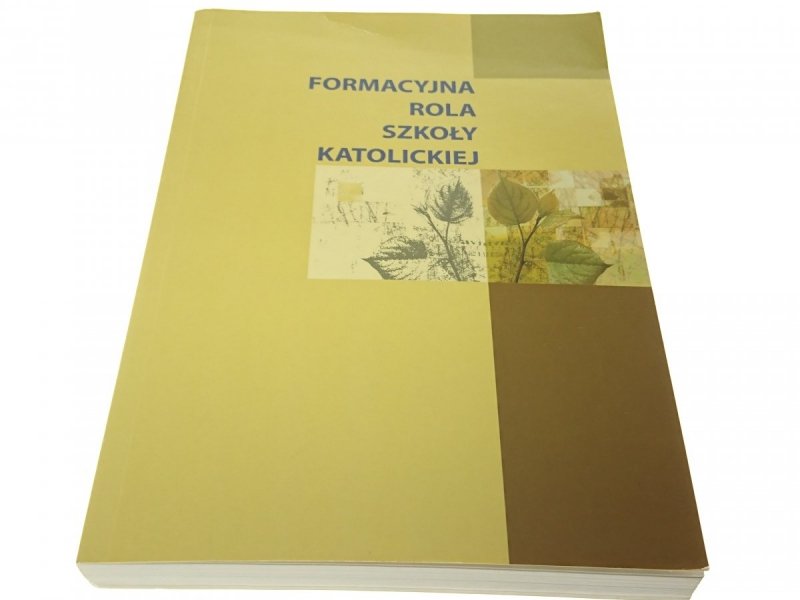 FORMACYJNA ROLA SZKOŁY KATOLICKIEJ 2007