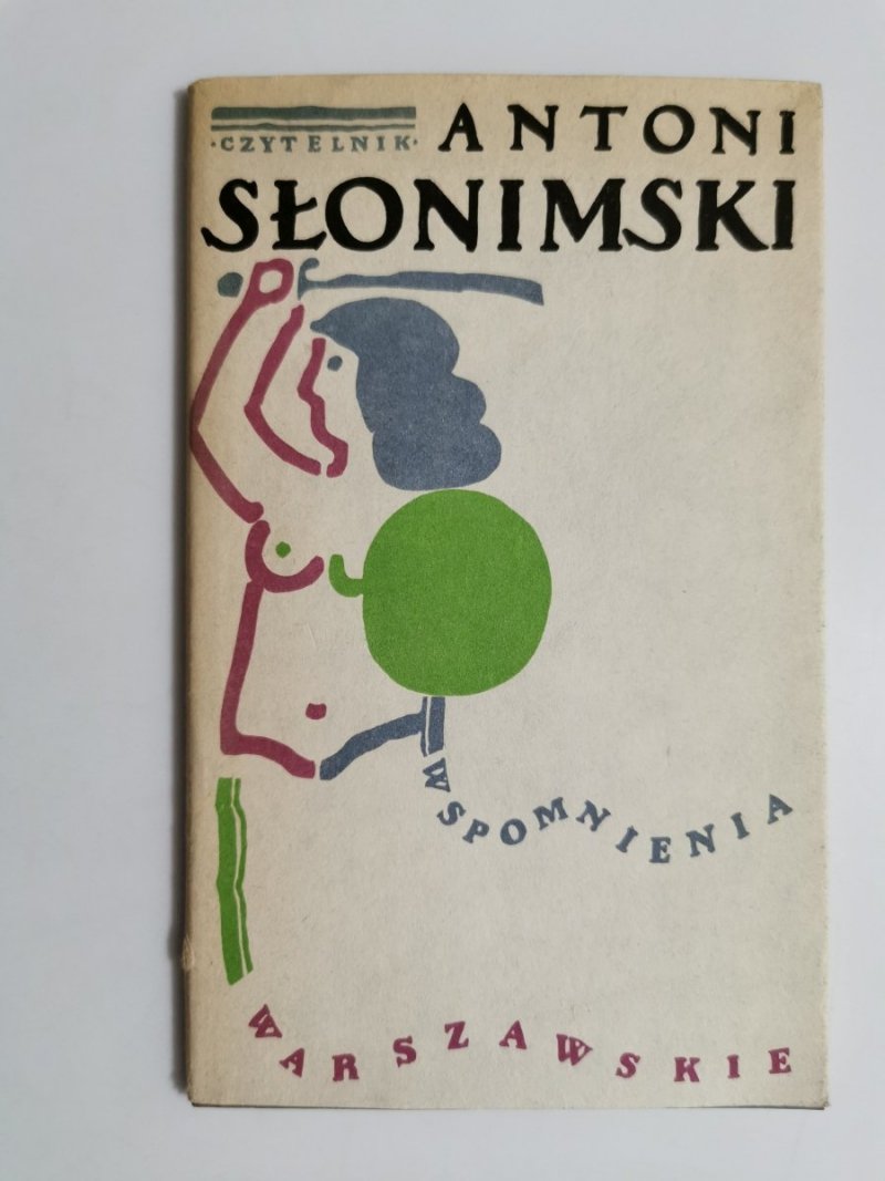 WSPOMNIENIA WARSZAWSKIE - Antoni Słonimski 1987