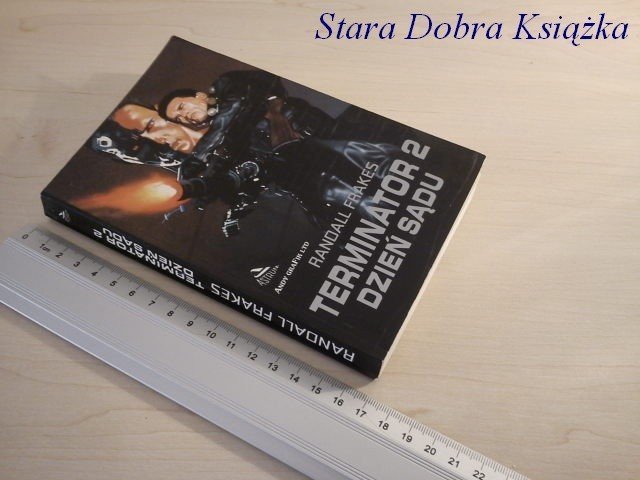 TERMINATOR 2 DZIEŃ SĄDU - Randall Frakes