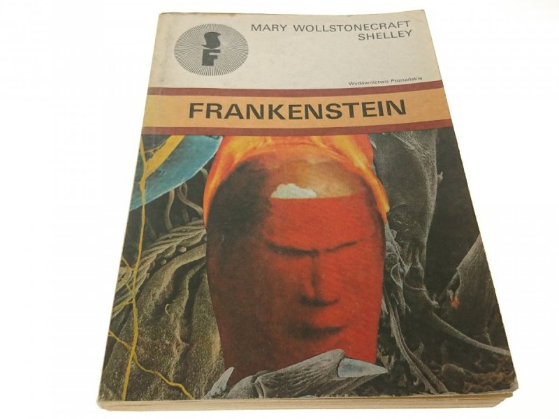 FRANKENSTEIN - Mary Wollstonecraft Shelley 1989