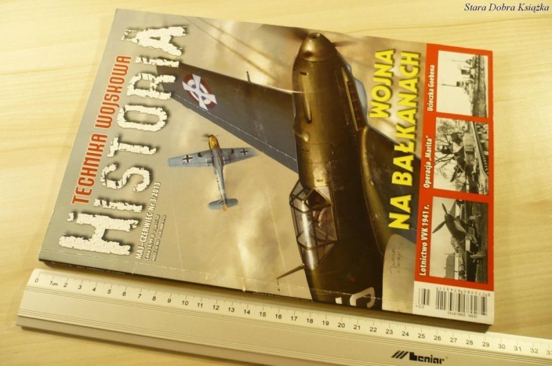 TECHNIKA WOJSKOWA. HISTORIA MAJ-CZERWIEC NR 3/2013