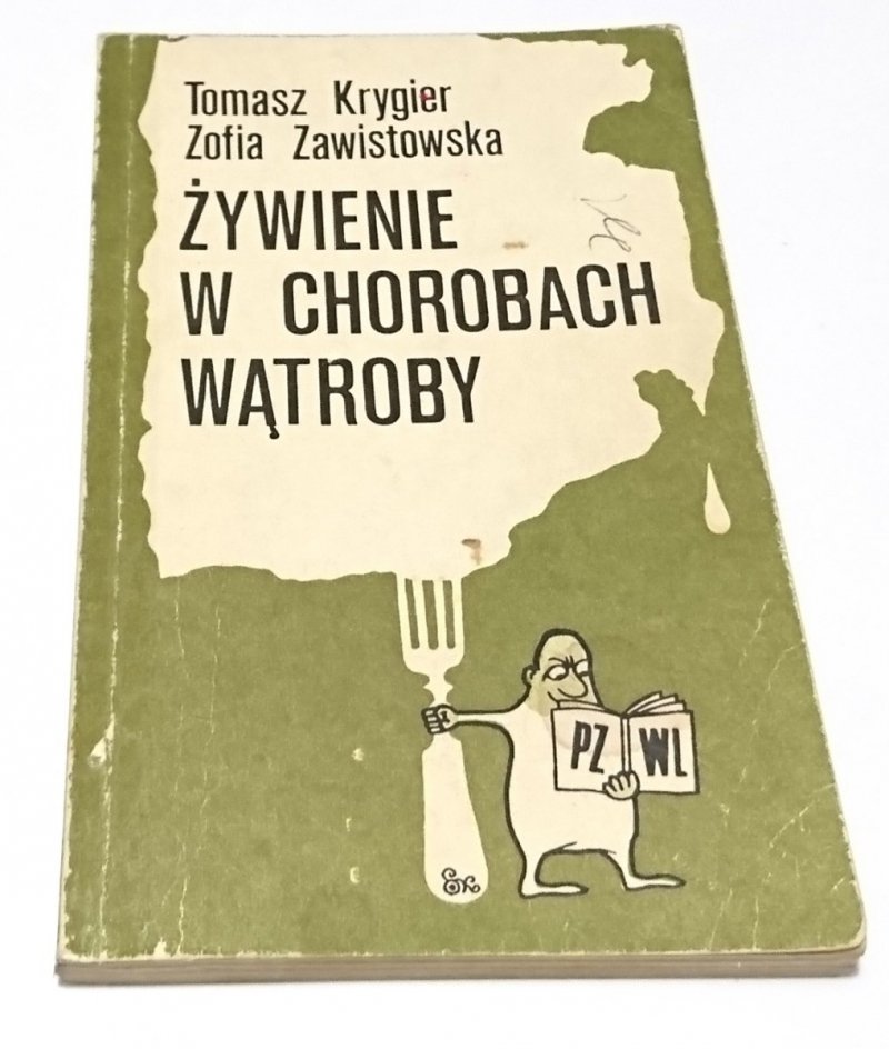 ŻYWIENIE W CHOROBACH WĄTROBY - Tomasz Krygier 1984