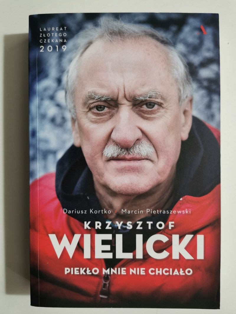 KRZYSZTOF WIELICKI. PIEKŁO MNIE NIE CHCIAŁO 