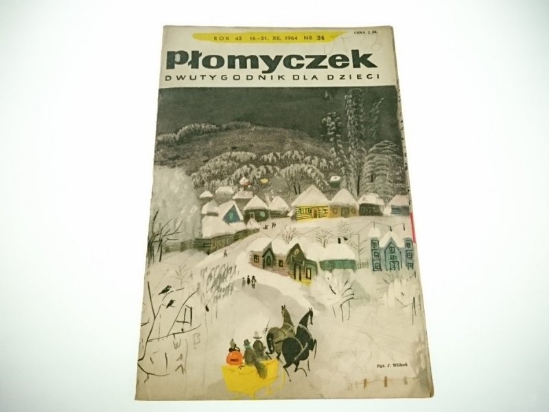 PŁOMYCZEK NR 24 ROK 43 16-31. XII. 1964