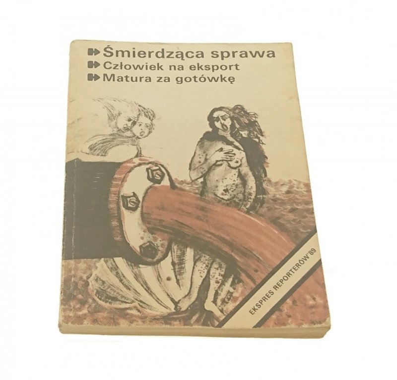EKSPRES REPORTERÓW '89 ŚMIERDZĄCA SPRAWA; CZŁOWIEK