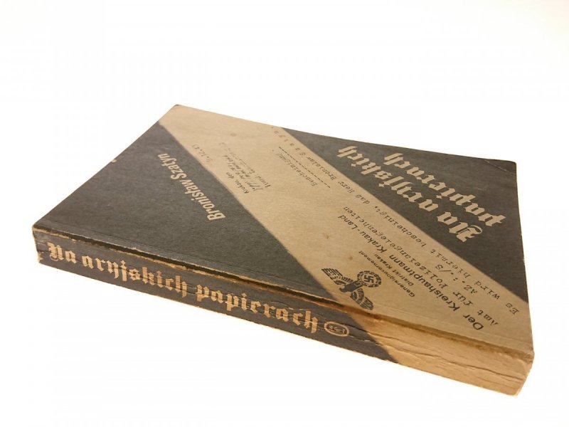 NA ARYJSKICH PAPIERACH - Bronisław Szatyn 1987