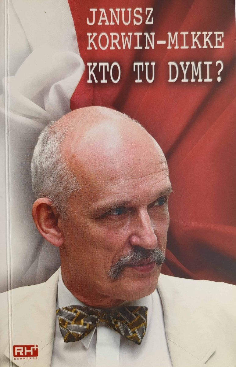 KTO TU DYMI? - Janusz Korwin-Mikke