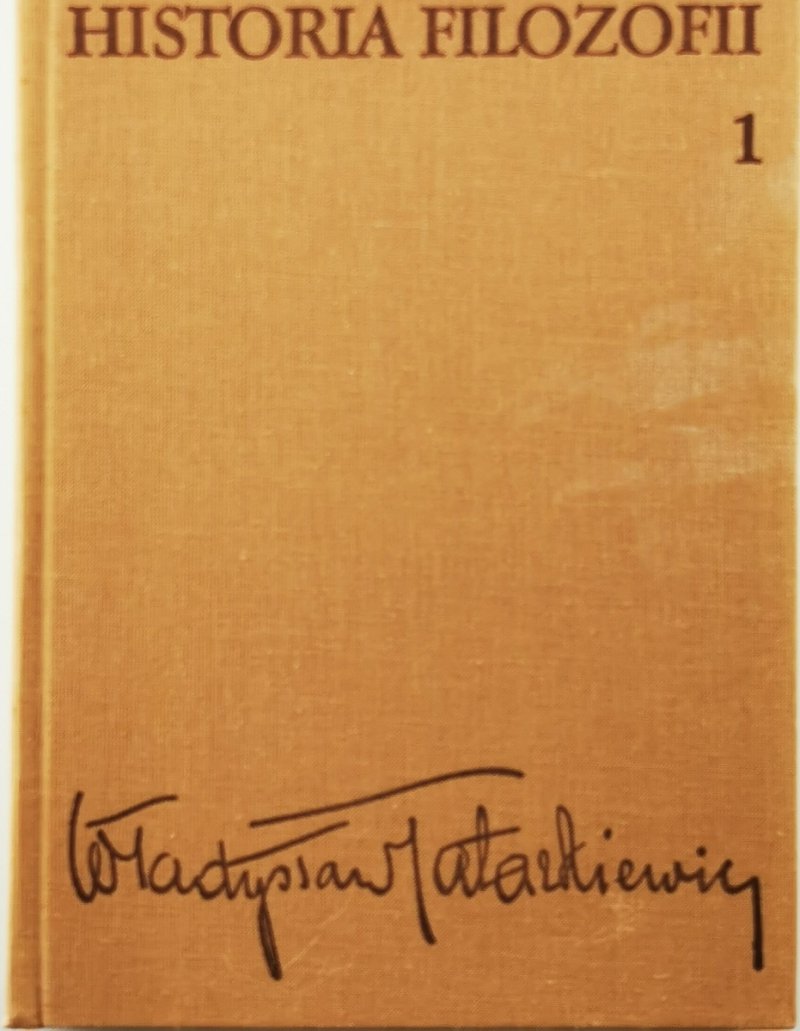 HISTORIA FILOZOFII 1 - Władysław Tatarkiewicz