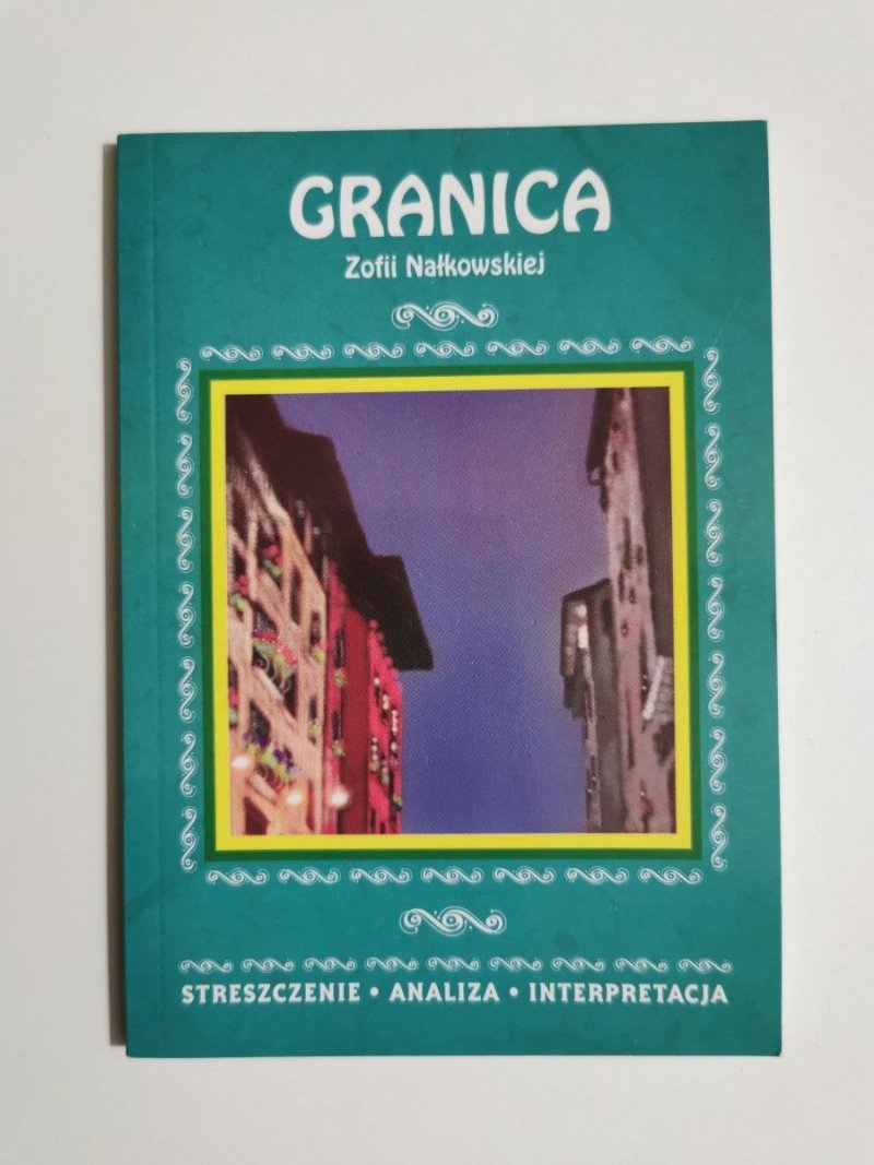 GRANICA ZOFII NAŁKOWSKIEJ 2009