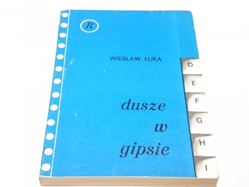 DUSZE W GIPSIE - Wiesław Łuka 1982