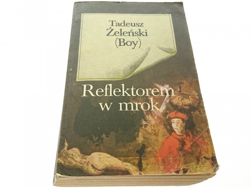 REFLEKTOREM W MROK - Tadeusz Żeleński Boy 1985