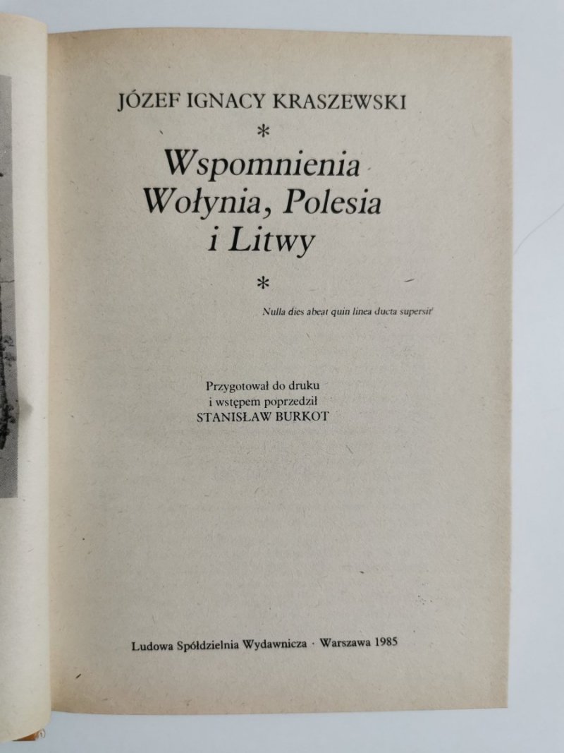 WSPOMNIENIA WOŁYNIA, POLESIA I LITWY - Józef Ignacy Kraszewski 1985