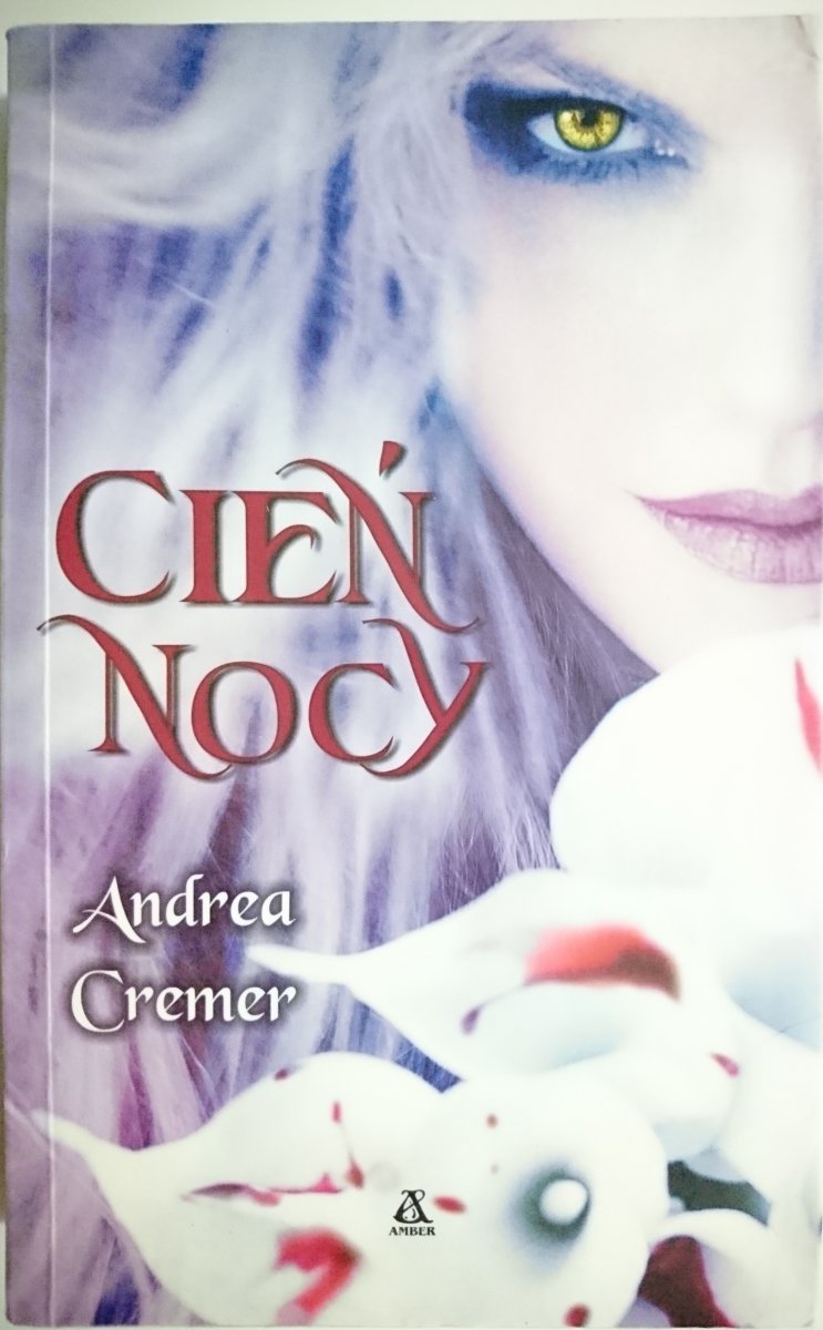 CIEŃ NOCY - Andrea Cremer 2011