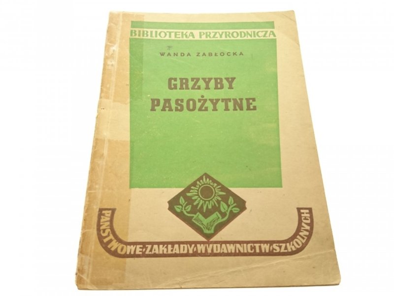 GRZYBY PASOŻYTNE - Wanda Zabłocka 1950