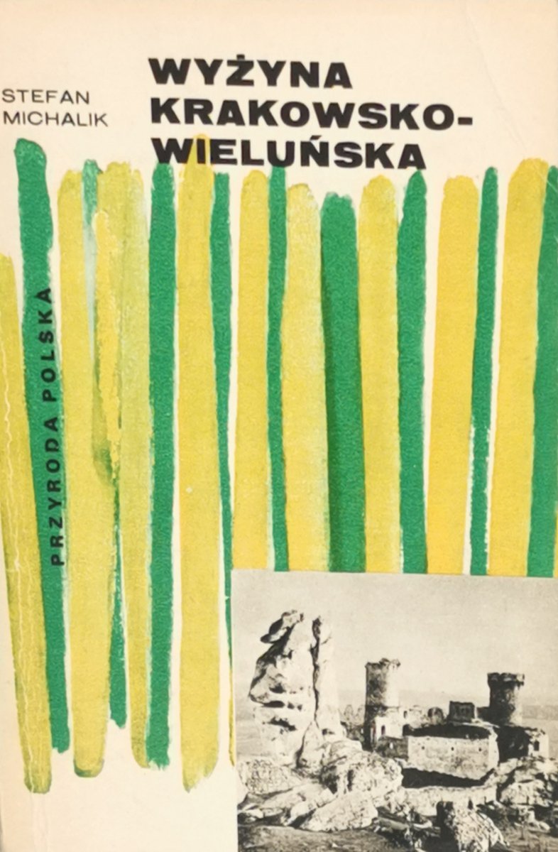 WYŻYNA KRAKOWSKO-WIELUŃSKA - Stefan Machlik